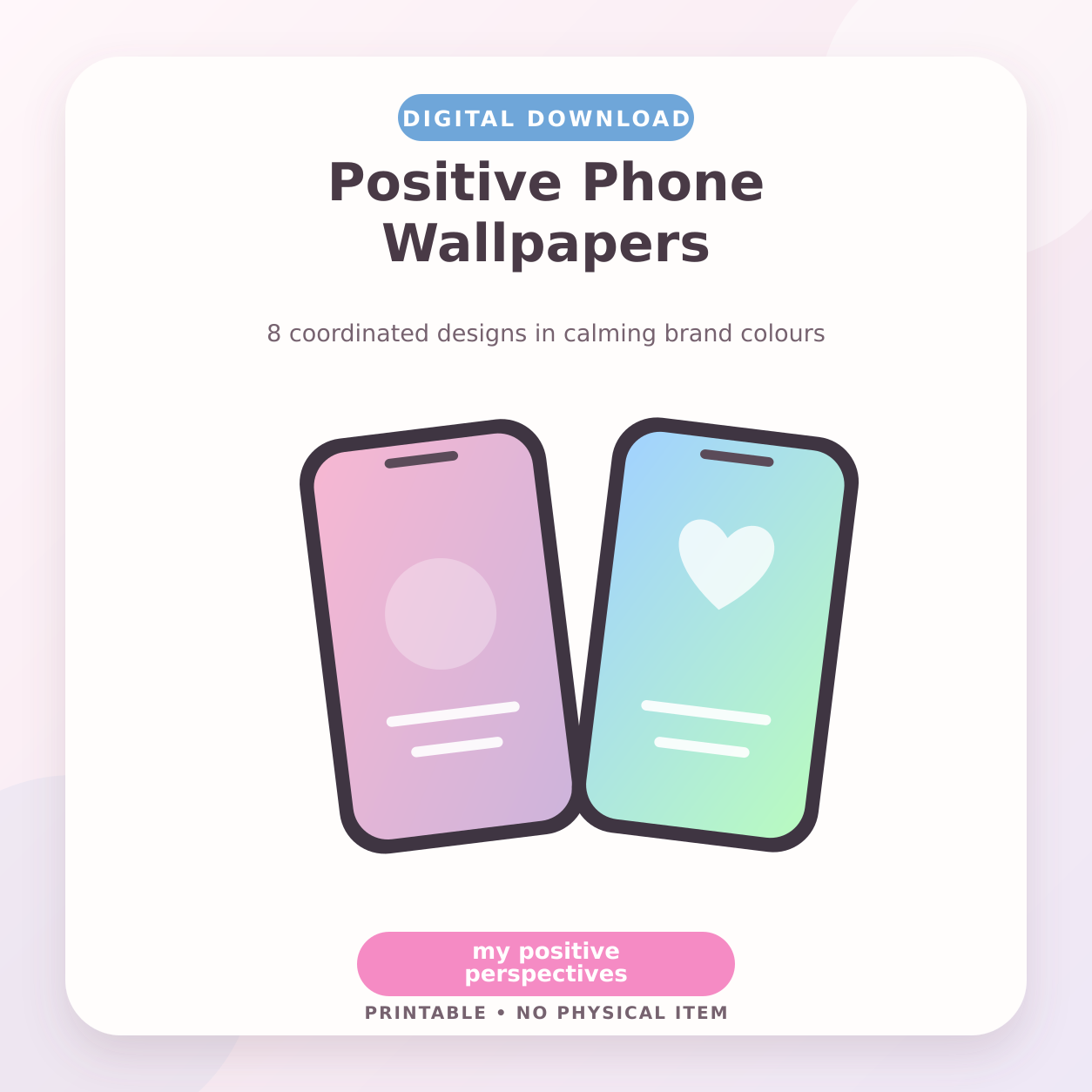 Positive Phone Wallpapers – Digital Download